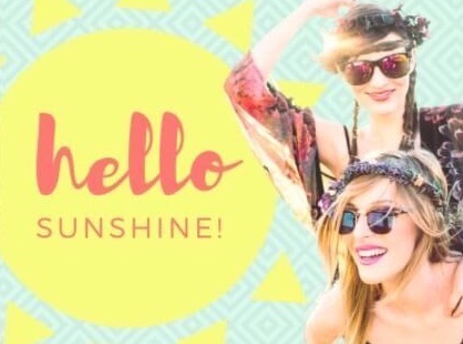 Two women in bohemian sunglasses and headbands pose against a yellow sunburst design with hello sunshine text