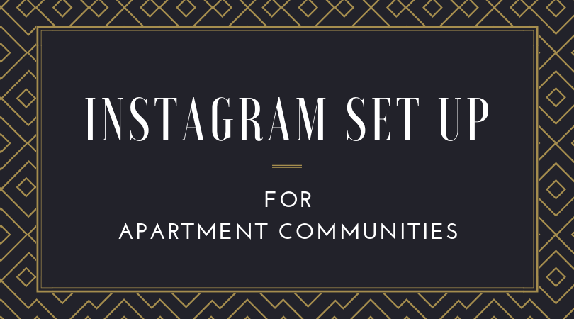 Instagram Setup For Apartment Communities